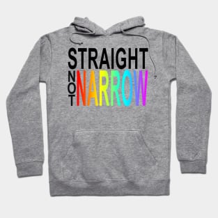 straight not narrow minded Hoodie